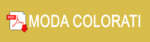 MODA COLORATI