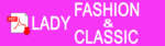 LADY FASHION AND CLASSIC